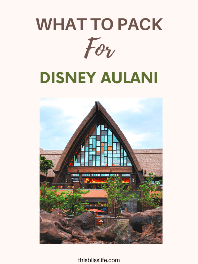 Pack These Things for Disney Aulani Resort